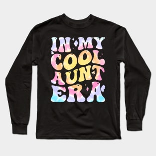 Groovy In My Cool Aunt Era Back To School 1St Day School Long Sleeve T-Shirt